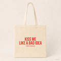 Kiss me like a bad idea – Stoffbeutel mit Spruch beige, Produktansicht