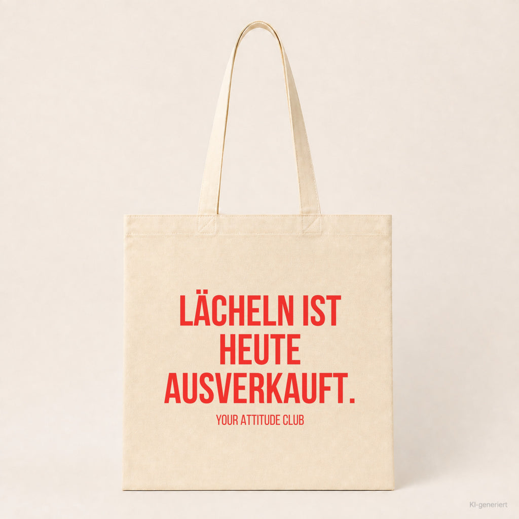 Lächeln ist heute ausverkauft. – Stoffbeutel mit Spruch beige, Produktansicht