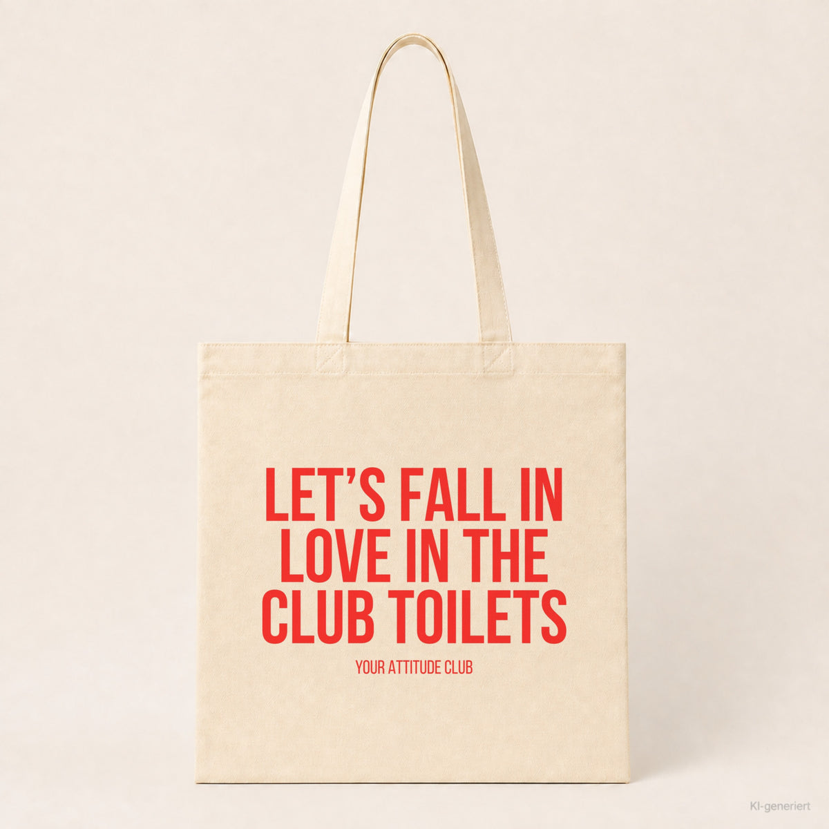 Let's fall in love in the club toilets – Stoffbeutel mit Spruch beige, Produktansicht