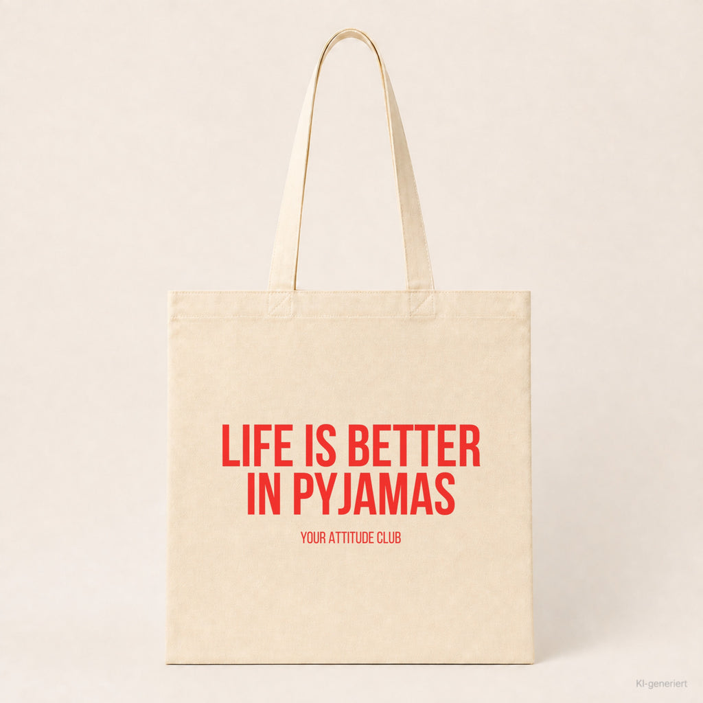 Life is better in pyjamas – Stoffbeutel mit Spruch beige, Produktansicht