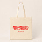 Mama I'm in love with a criminal – Stoffbeutel mit Spruch beige, Produktansicht
