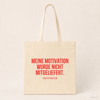 Meine Motivation wurde nicht mitgeliefert. – Stoffbeutel mit Spruch beige, Produktansicht