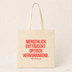 Menschlich enttäuscht. Optisch hervorragend. – Stoffbeutel mit Spruch beige, Produktansicht