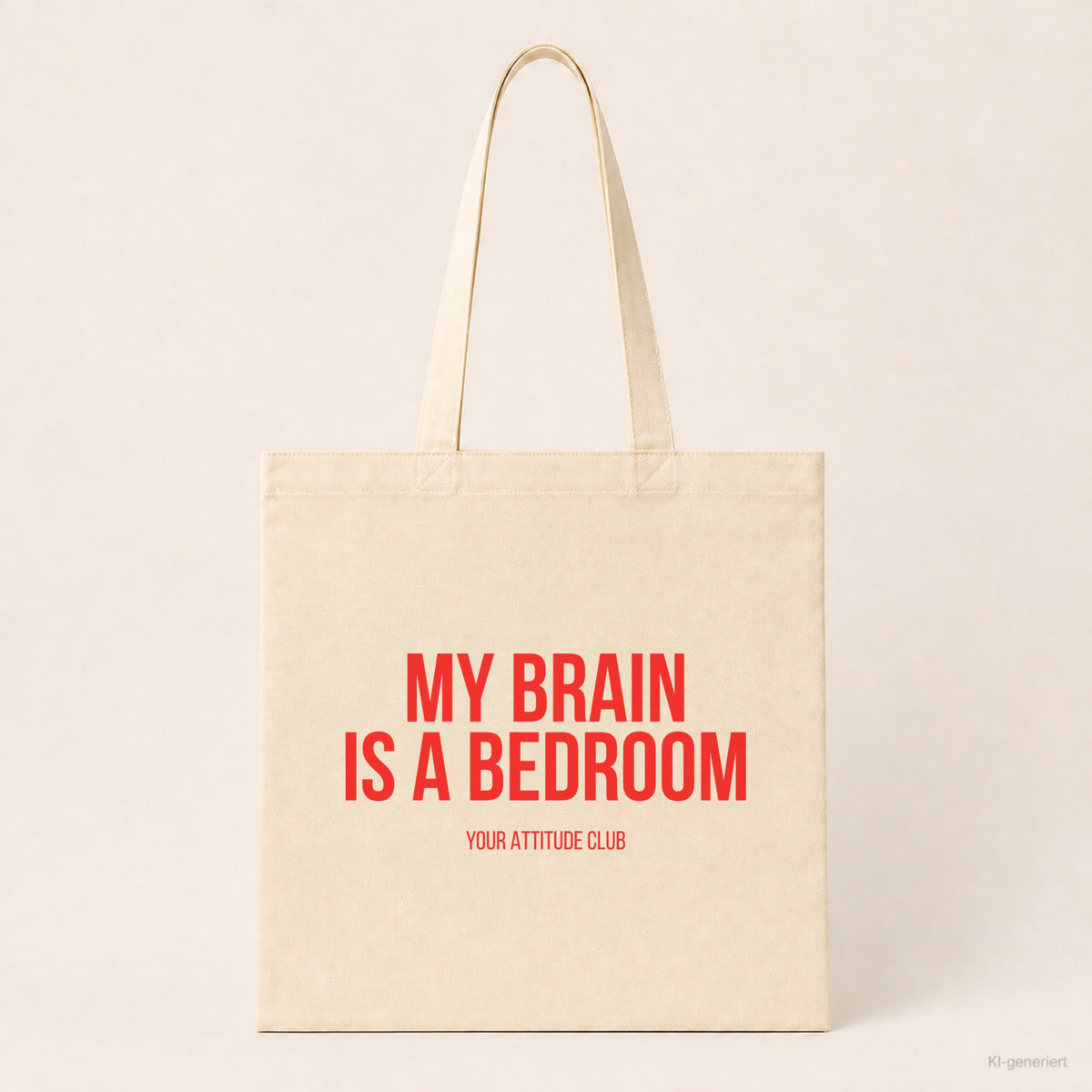 My brain is a bedroom – Stoffbeutel mit Spruch beige, Produktansicht