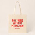 No c*ming without permission – Stoffbeutel mit Spruch beige, Produktansicht