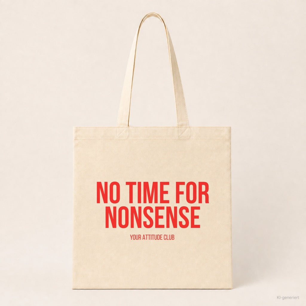No time for nonsense – Stoffbeutel mit Spruch beige, Produktansicht