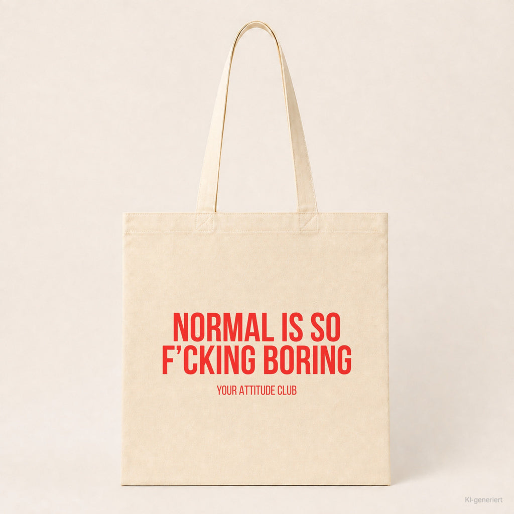 Normal is so f’cking boring – Stoffbeutel mit Spruch beige, Produktansicht