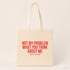 Not my problem what you think about me – Stoffbeutel mit Spruch beige, Produktansicht
