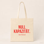 Null Kapazität. – Stoffbeutel mit Spruch beige, Produktansicht