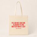Pls do not give me a cigarette no matter what I say – Stoffbeutel mit Spruch beige, Produktansicht