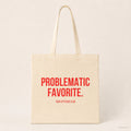 Problematic favorite. – Stoffbeutel mit Spruch beige, Produktansicht