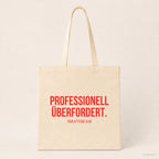 Professionell überfordert. – Stoffbeutel mit Spruch beige, Produktansicht