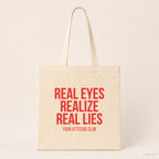 Real eyes realize real lies – Stoffbeutel mit Spruch beige, Produktansicht
