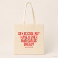 Sex is cool but have u ever had garlic bread? – Stoffbeutel mit Spruch beige, Produktansicht