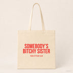 Somebody’s bitchy sister – Stoffbeutel mit Spruch beige, Produktansicht