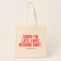 Sorry I'm late. I was reading smut. – Stoffbeutel mit Spruch beige, Produktansicht