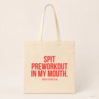 Spit preworkout in my mouth. – Stoffbeutel mit Spruch beige, Produktansicht