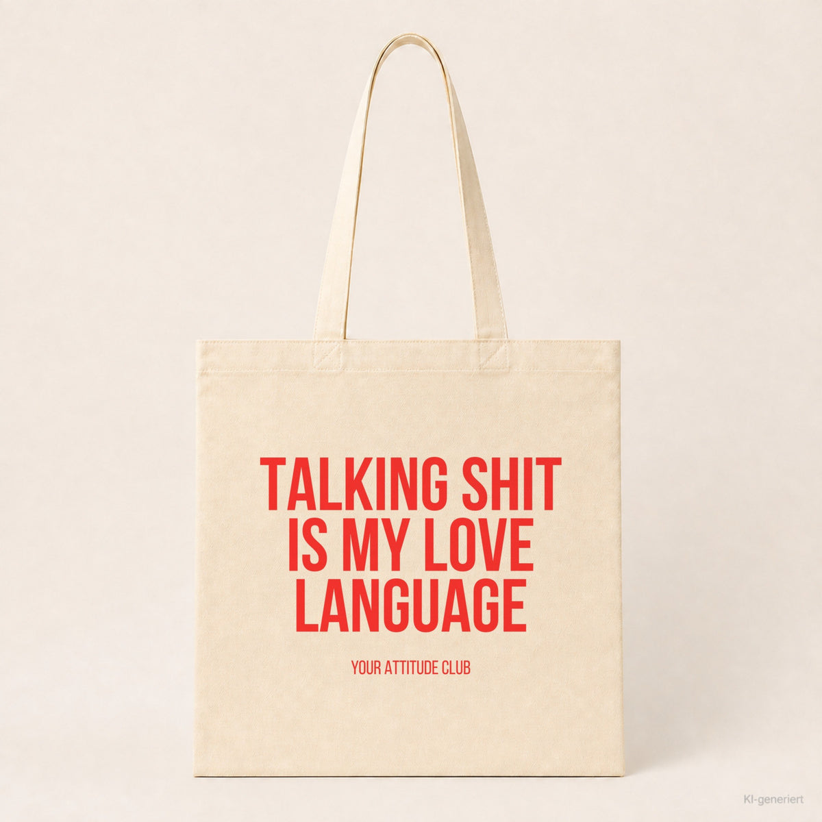Talking shit is my love language – Stoffbeutel mit Spruch beige, Produktansicht