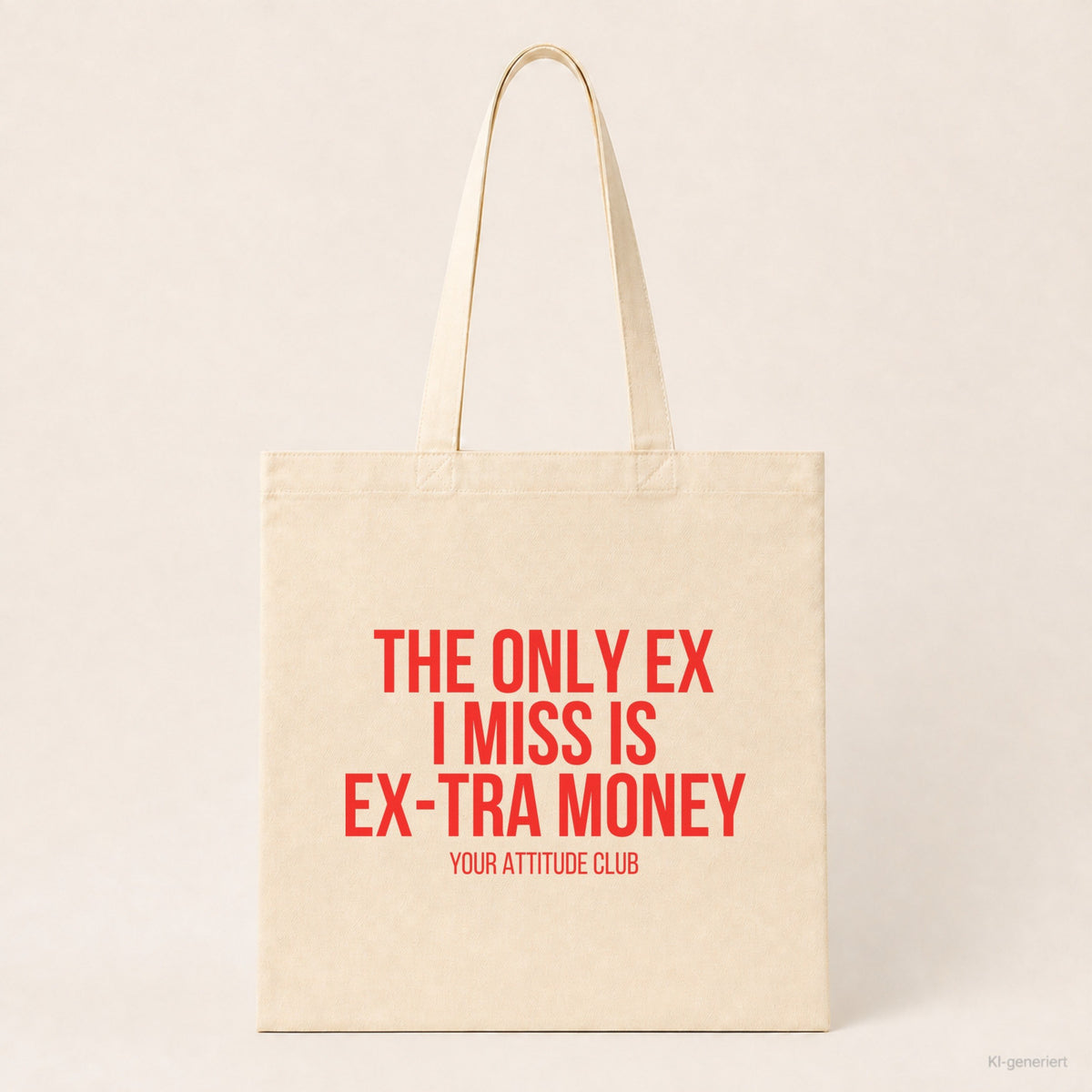 The only ex I miss is ex-tra money – Stoffbeutel mit Spruch beige, Produktansicht