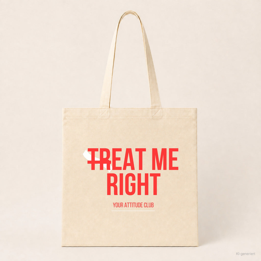 Treat me right – Stoffbeutel mit Spruch beige, Produktansicht