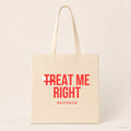 Treat me right – Stoffbeutel mit Spruch beige, Produktansicht