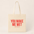 You make me wet – Stoffbeutel mit Spruch beige, Produktansicht
