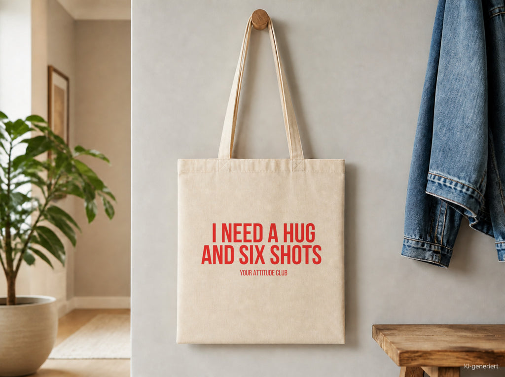 I need a hug and six shots – Stoffbeutel mit Spruch beige, Detailansicht