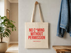 No c*ming without permission – Stoffbeutel mit Spruch beige, Detailansicht