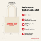 Ah hell nah – Stoffbeutel mit Spruch beige, Maße 38 × 42 cm, Henkel 70 cm