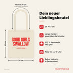Good girls swallow – Stoffbeutel mit Spruch beige, Maße 38 × 42 cm, Henkel 70 cm