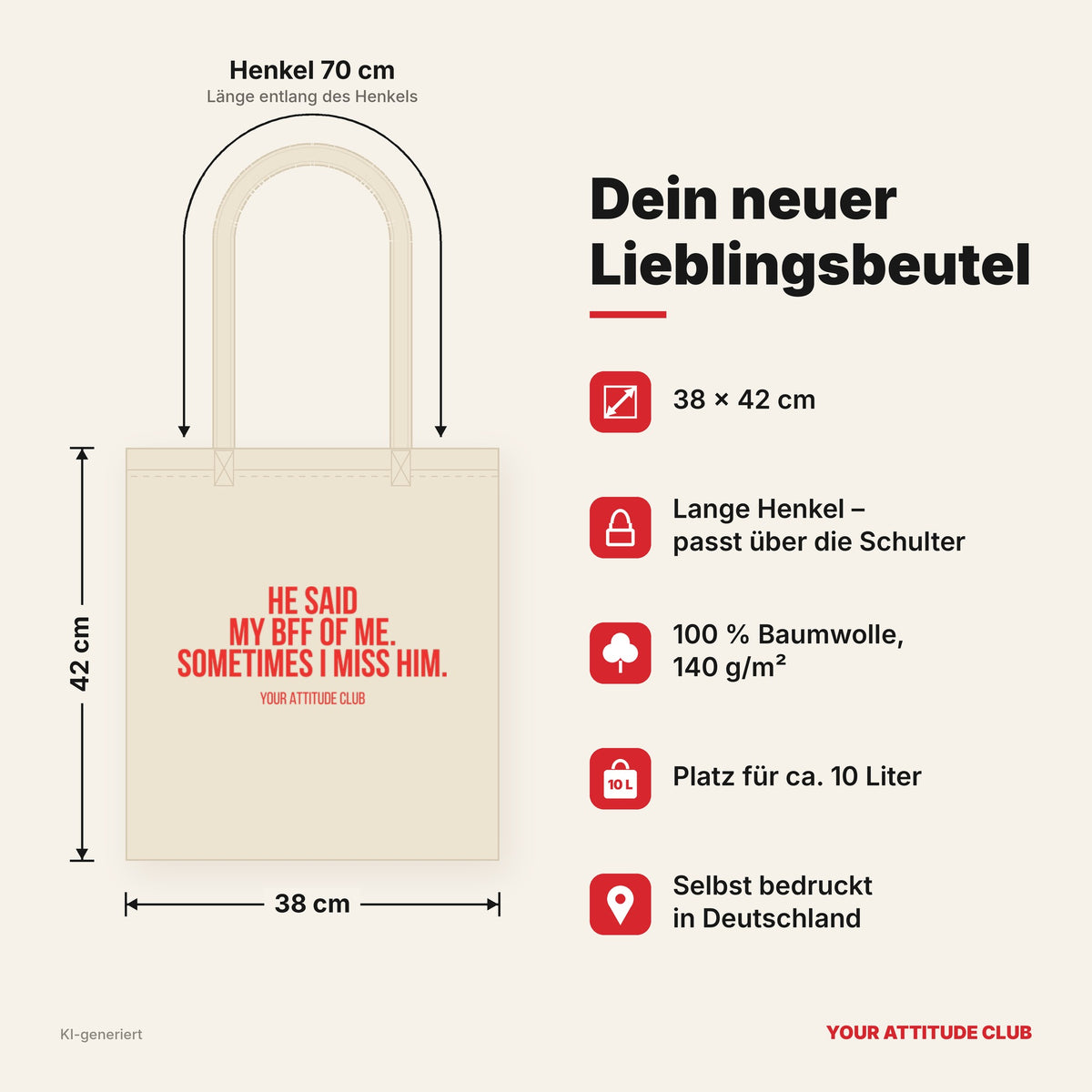 He said my BFF of me. Sometimes I miss him. – Stoffbeutel mit Spruch beige, Maße 38 × 42 cm, Henkel 70 cm