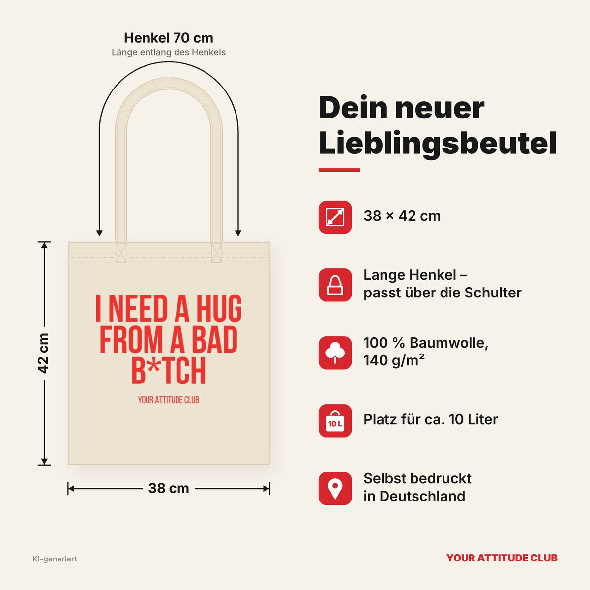 I need a hug from a bad b*tch – Stoffbeutel mit Spruch beige, Maße 38 × 42 cm, Henkel 70 cm