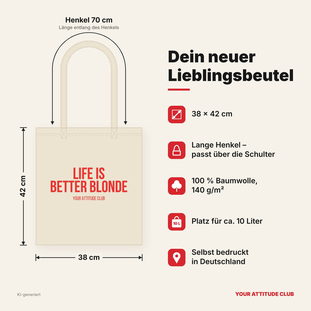 Life is better blonde – Stoffbeutel mit Spruch beige, Maße 38 × 42 cm, Henkel 70 cm