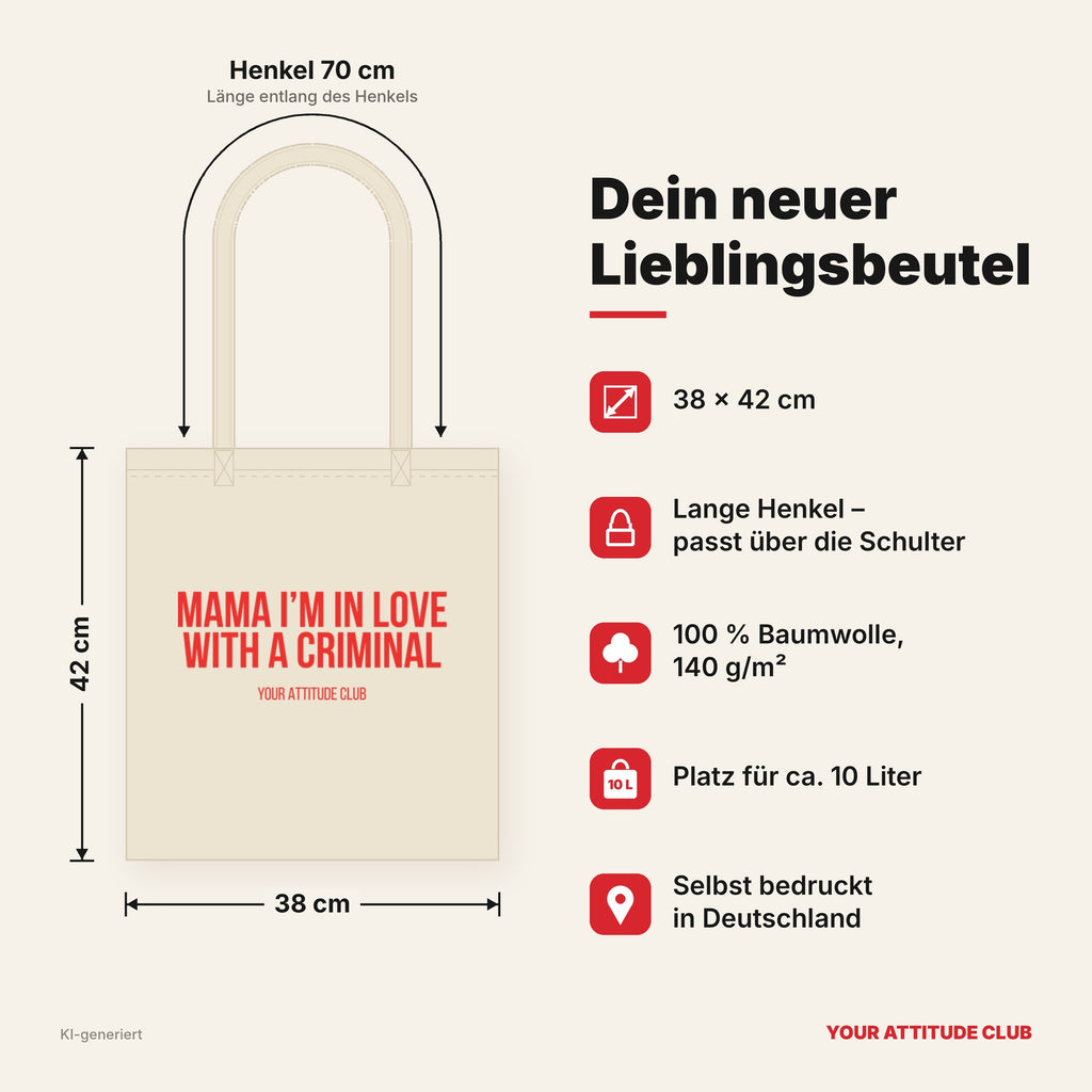 Mama I'm in love with a criminal – Stoffbeutel mit Spruch beige, Maße 38 × 42 cm, Henkel 70 cm
