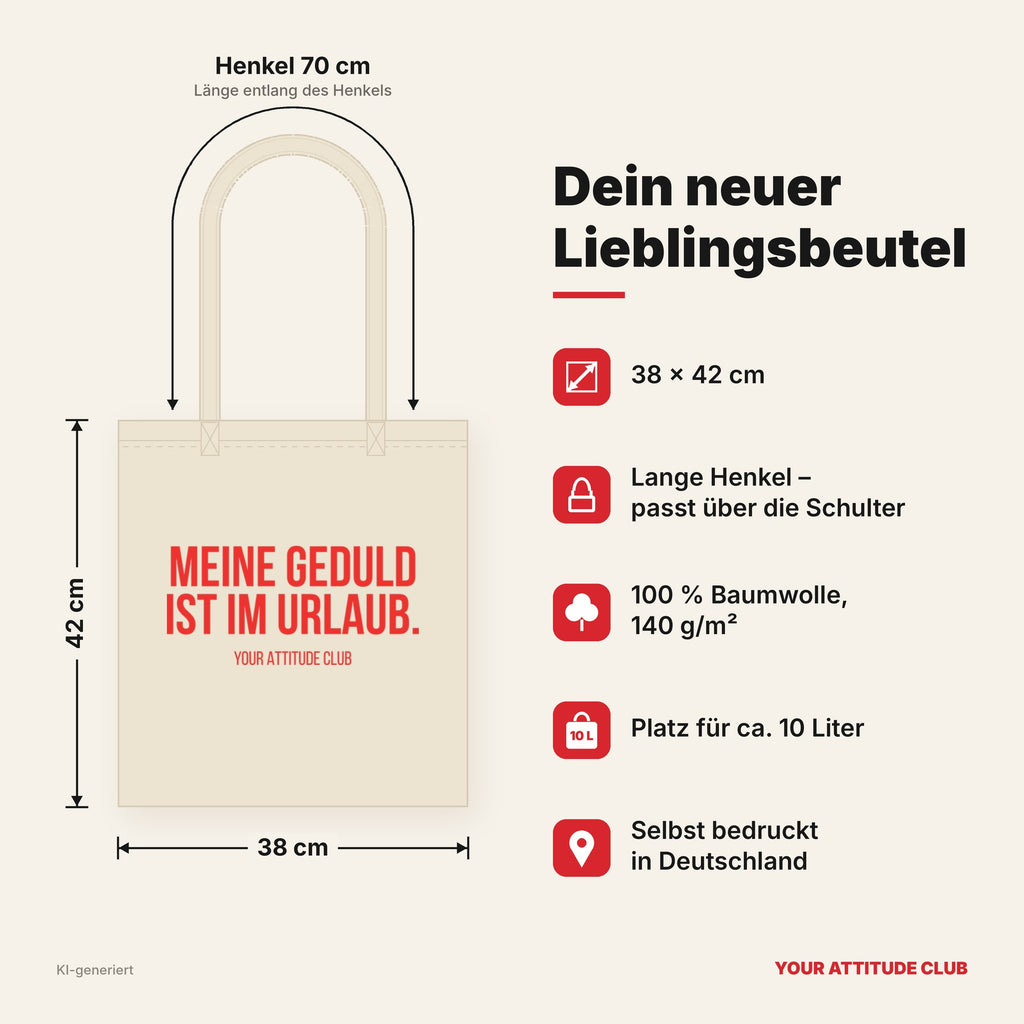 Meine Geduld ist im Urlaub. – Stoffbeutel mit Spruch beige, Maße 38 × 42 cm, Henkel 70 cm