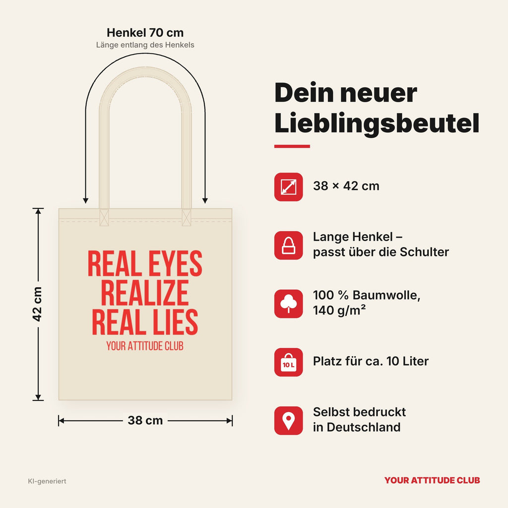 Real eyes realize real lies – Stoffbeutel mit Spruch beige, Maße 38 × 42 cm, Henkel 70 cm