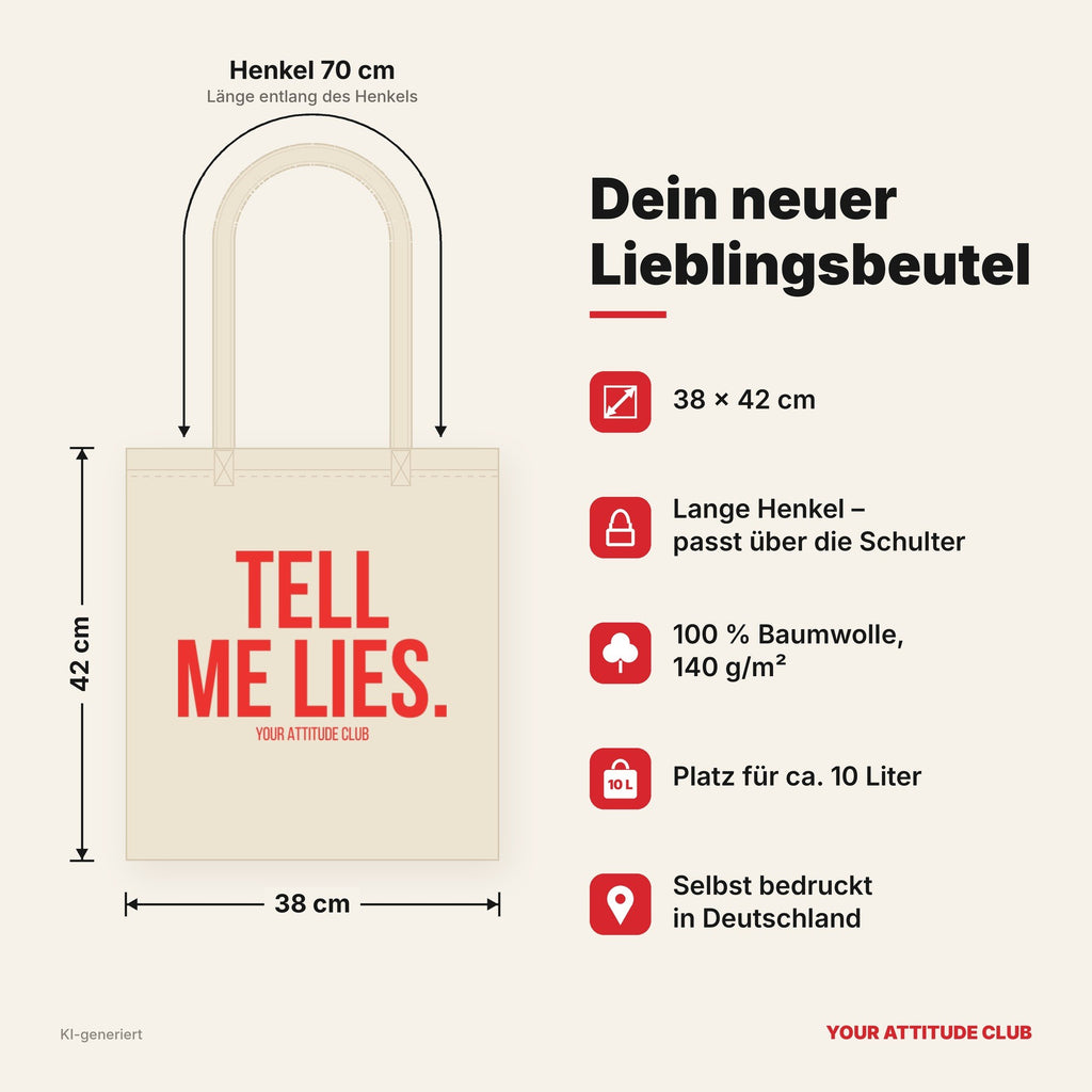 Tell me lies. – Stoffbeutel mit Spruch beige, Maße 38 × 42 cm, Henkel 70 cm