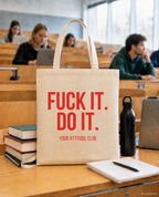 Fuck it. Do it. – Stoffbeutel mit Spruch beige, in der Uni
