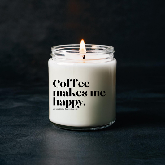 Coffee makes me happy
