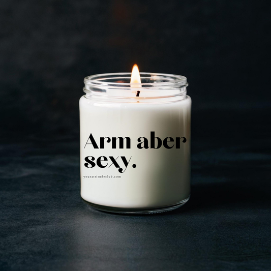 Arm aber sexy | lustiges Geschenk für Geburtstag Jahrestag Kollegen Partner Arbeit Weihnachten Freunde Familie Geschwister