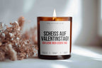 SCHEISS AUF VALENTINSTAG! ICH LIEBE DICH JEDEN TAG – Valentinstagskerze Geschenk für Partner BFF Freundin Freund Galentinesday Sojawachs Kerze 300 ml