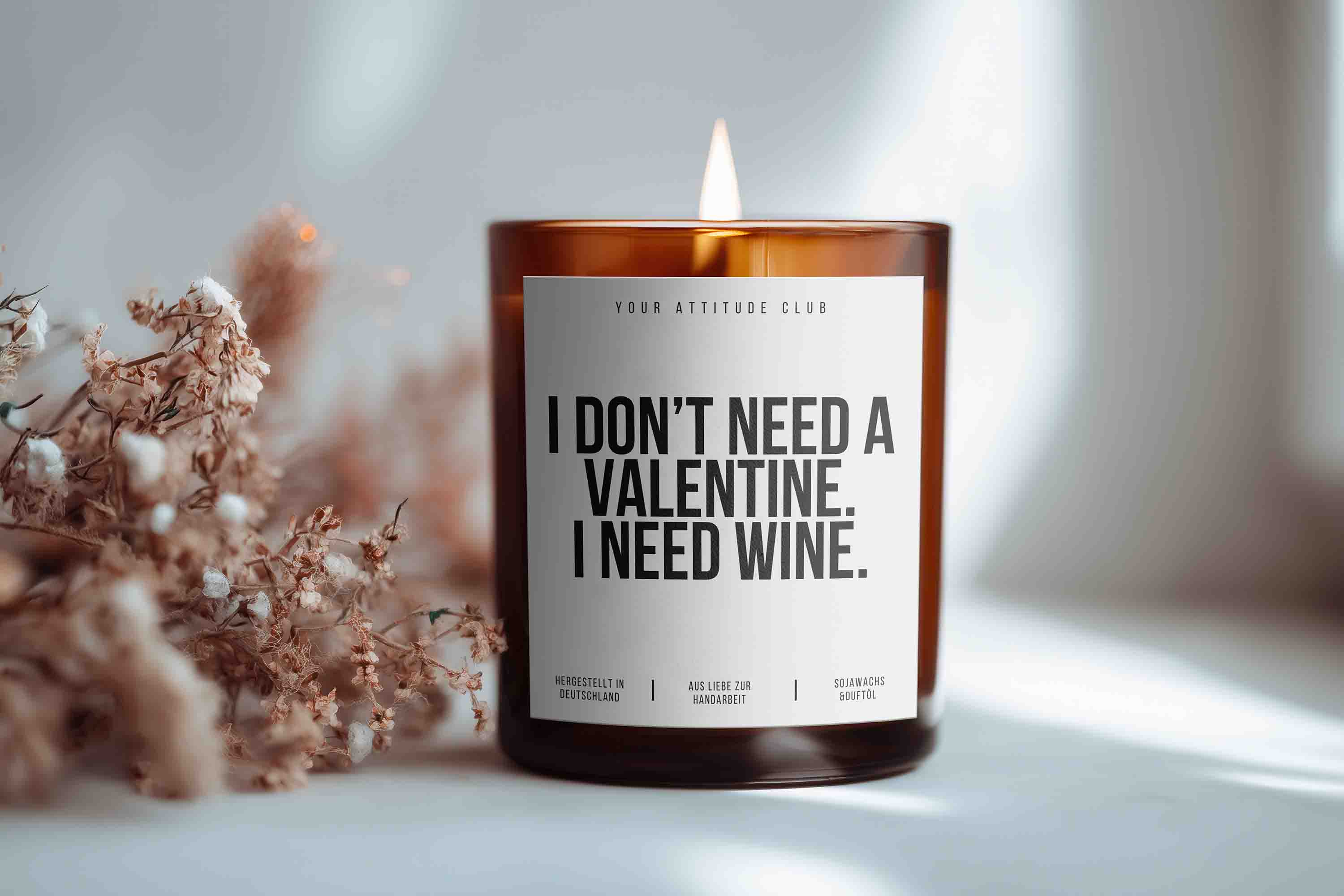 I don’t need a Valentine. I need wine. Valentinstag Kerze Geschenk Galentine’s Day freche Duftkerze Sojawachs handmade Your Attitude Club