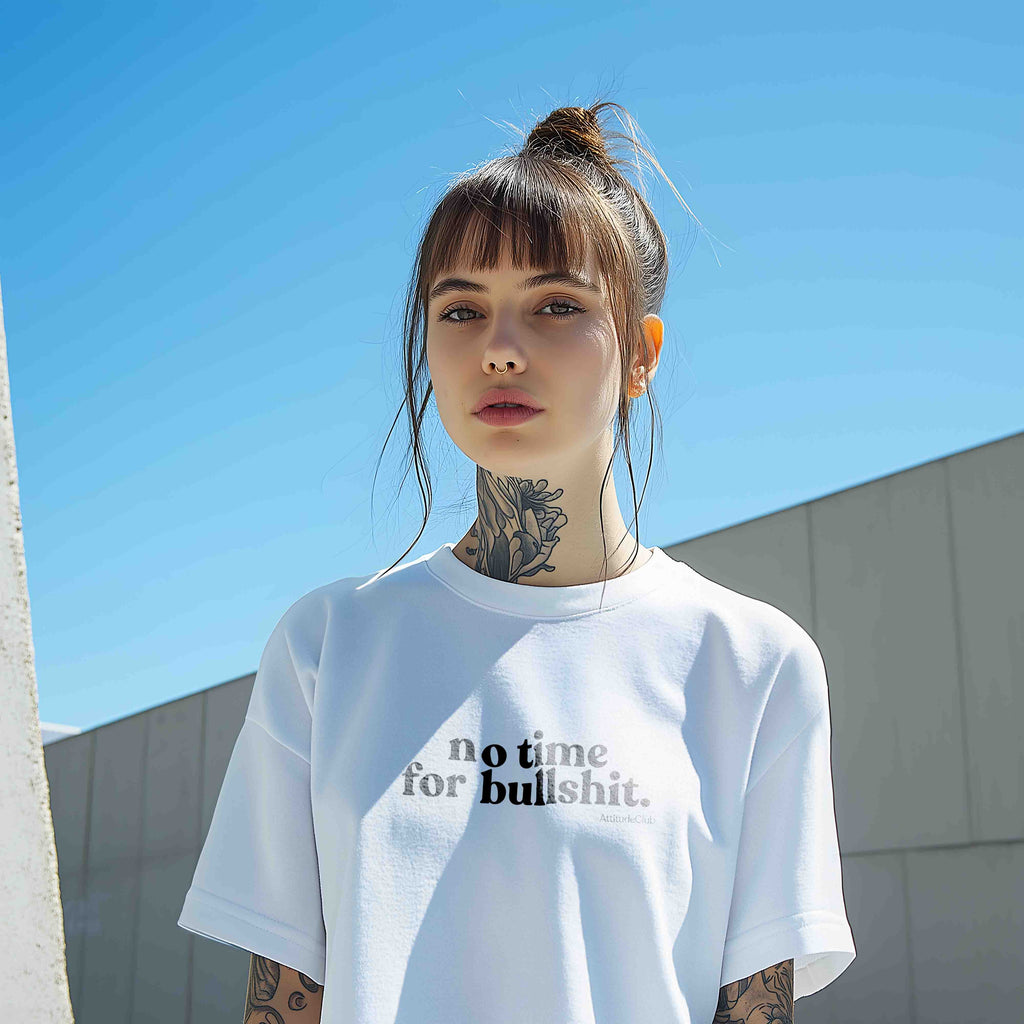 no time for bullshit. Oversize Damen T Shirt Bio Baumwolle Weiß Statement Shirt Premium Streetwear
