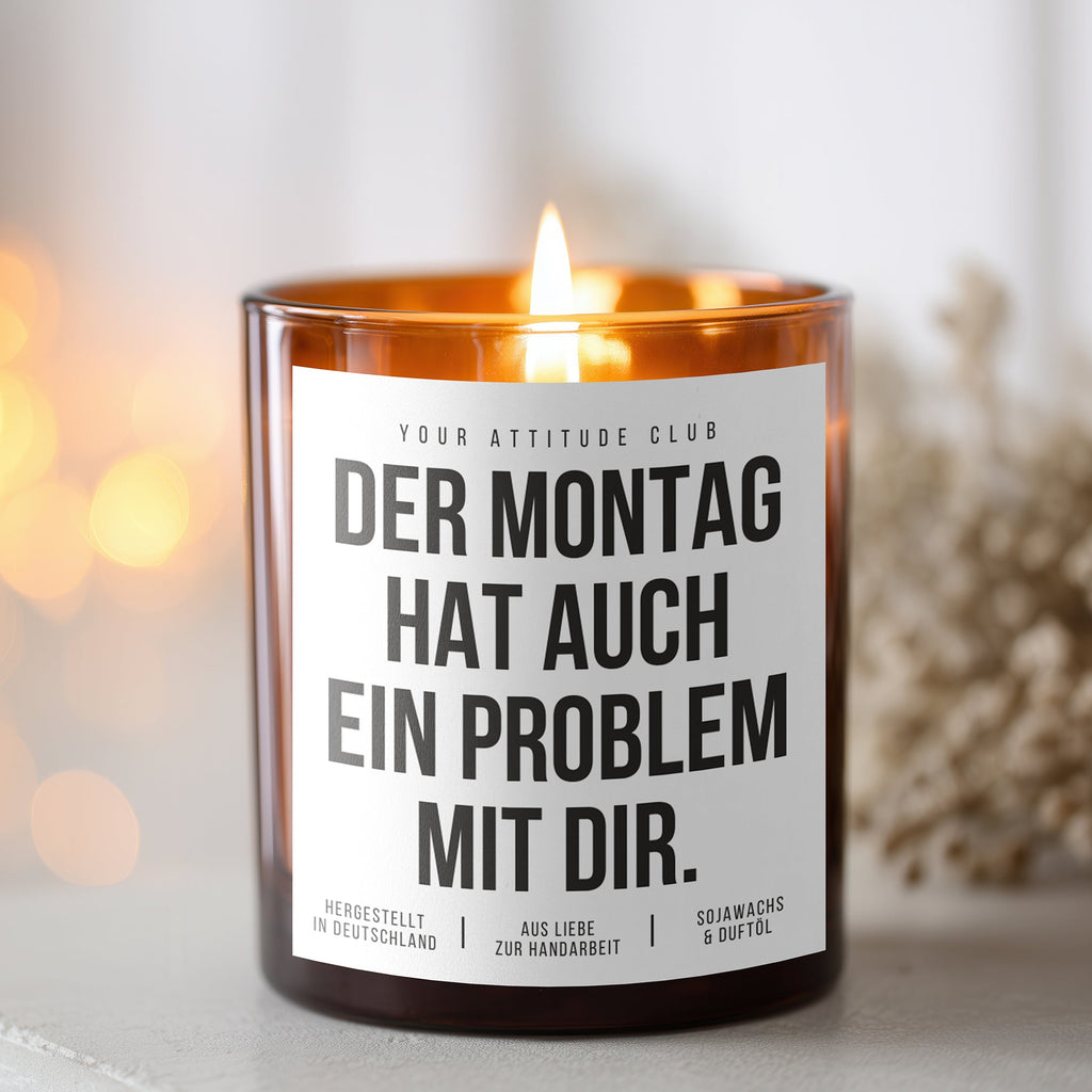 Der Montag hat auch ein Problem mit dir | Freche Kerze
