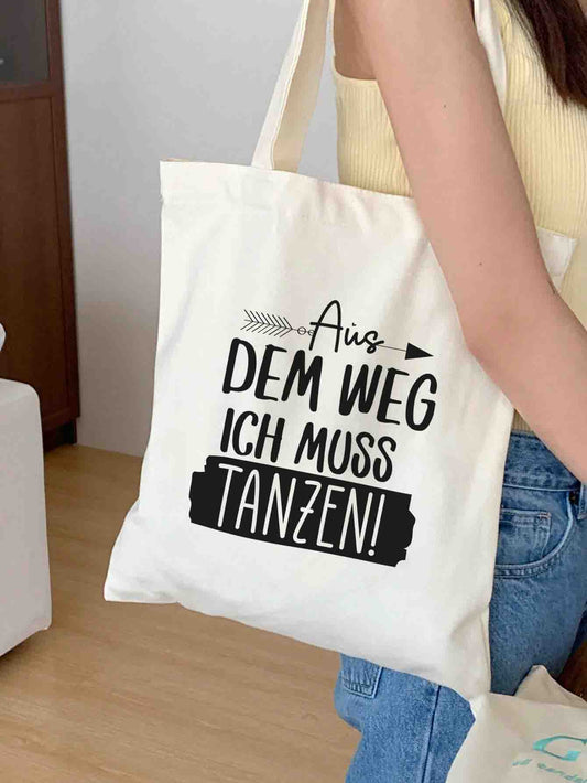 Aus dem Weg ich muss tanzen! | Stoffbeutel | Jutebeutel