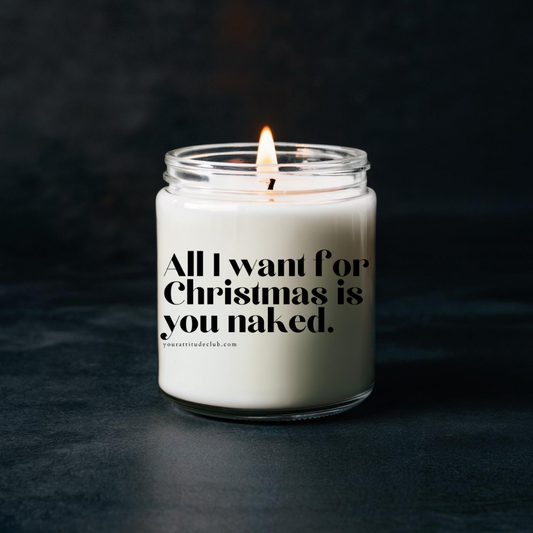 All I want for Christmas is you naked