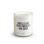 Smells Like Your Twenties are Over | Lustiges Geschenk 30 Geburtstag