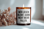 Wer liegen bleibt, kann nicht mehr fallen | Freche Kerze
