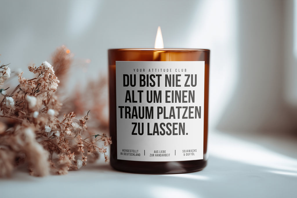 You're never too old to burst a dream | Candle in a jar