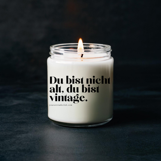 Du bist nicht alt, du bist vintage